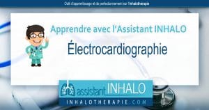 Apprendre avec l'Assistant INHALO: Électrocardiographie